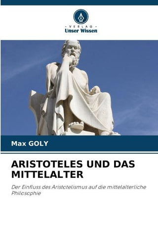 ARISTOTELES UND DAS MITTELALTER