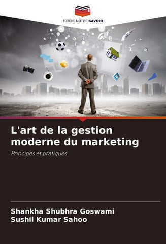 L'art de la gestion moderne du marketing