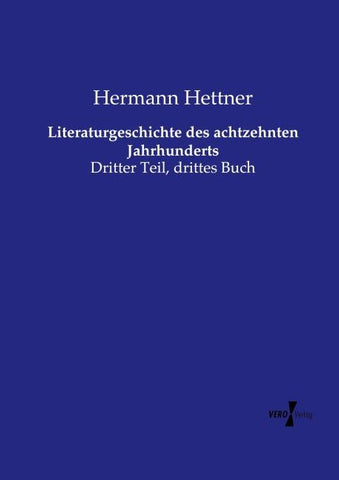 Literaturgeschichte des achtzehnten Jahrhunderts