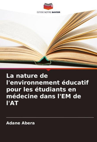 La nature de l'environnement éducatif pour les étudiants en médecine dans l'EM de l'AT