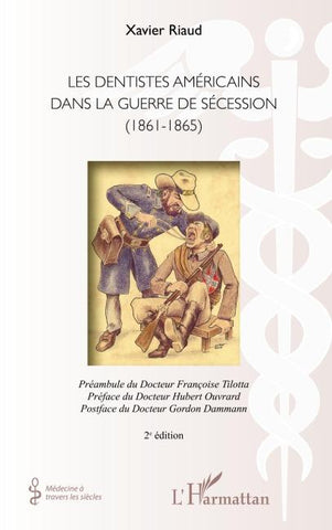 Les dentistes américains dans la guerre de Sécession (1861-1865)