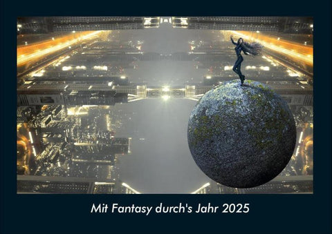 Mit Fantasy durch's Jahr 2025 Fotokalender DIN A4