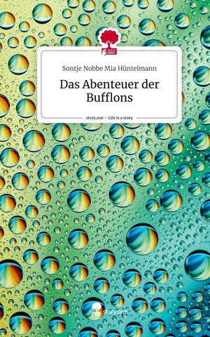 Das Abenteuer der Bufflons. Life is a Story - story.one