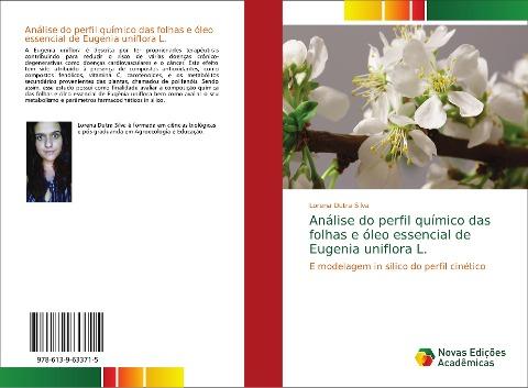 Análise do perfil químico das folhas e óleo essencial de Eugenia uniflora L.