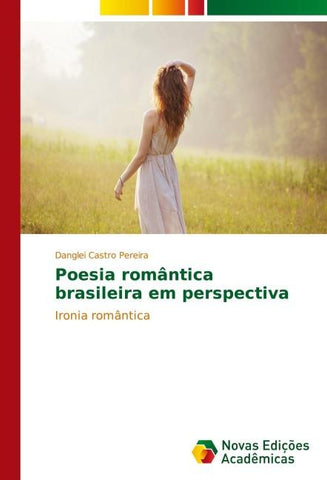 Poesia romântica brasileira em perspectiva