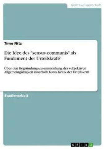 Die Idee des "sensus communis" als Fundament der Urteilskraft?
