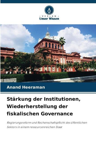 Stärkung der Institutionen, Wiederherstellung der fiskalischen Governance