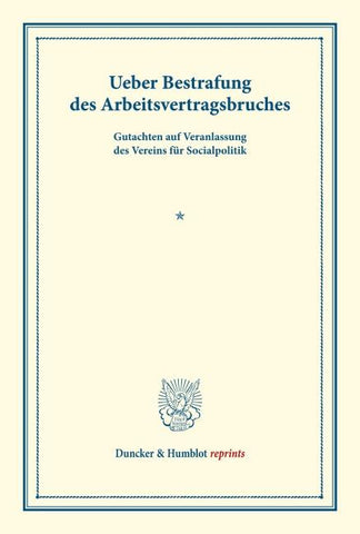 Ueber Bestrafung des Arbeitsvertragsbruches.