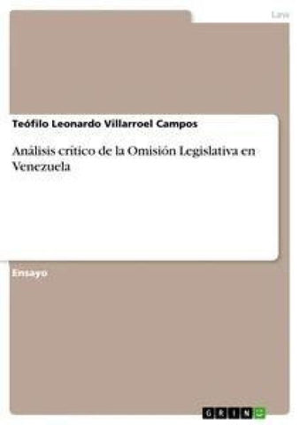 Análisis crítico de la Omisión Legislativa en Venezuela