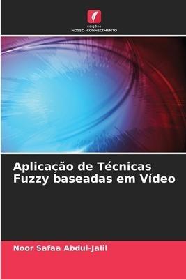 Aplicação de Técnicas Fuzzy baseadas em Vídeo