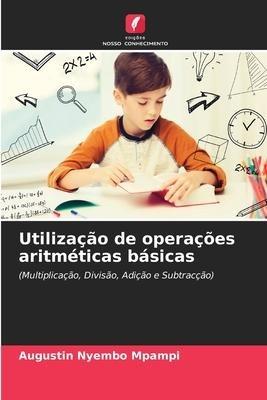 Utilização de operações aritméticas básicas