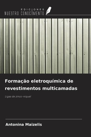 Formação eletroquímica de revestimentos multicamadas