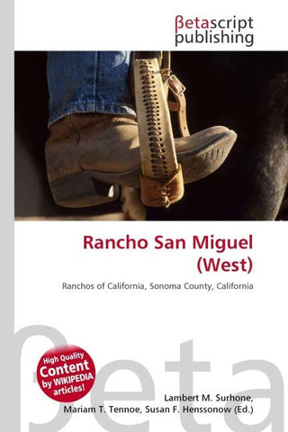 Rancho San Miguel (West)