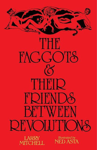 The Faggots and Their Friends Between Revolutions