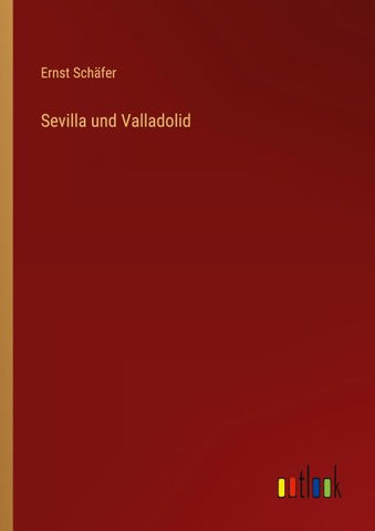 Sevilla und Valladolid