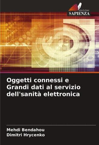 Oggetti connessi e Grandi dati al servizio dell'sanità elettronica