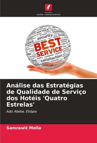 Análise das Estratégias de Qualidade de Serviço dos Hotéis 'Quatro Estrelas'