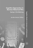Cognitive Approaches to German Historical Film