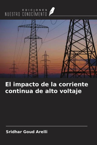 El impacto de la corriente continua de alto voltaje