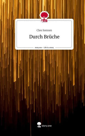 Durch Brüche. Life is a Story - story.one