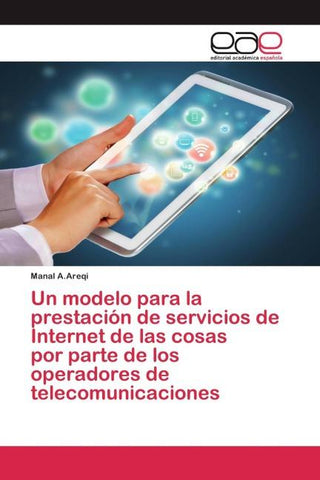 Un modelo para la prestación de servicios de Internet de las cosas por parte de los operadores de telecomunicaciones