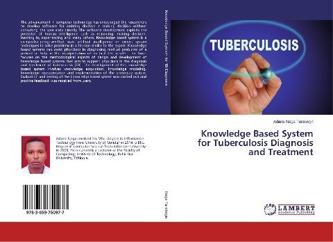 Knowledge Based System for Tuberculosis Diagnosis and Treatment
