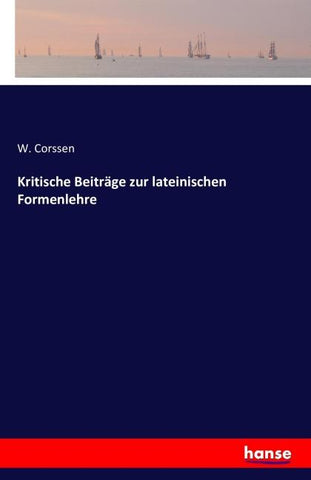 Kritische Beiträge zur lateinischen Formenlehre