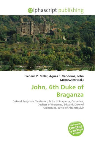 John, 6th Duke of Braganza