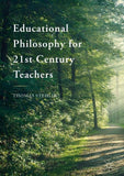 Educational Philosophy for 21st Century Teachers