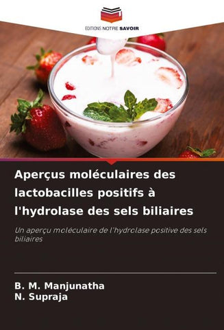 Aperçus moléculaires des lactobacilles positifs à l'hydrolase des sels biliaires