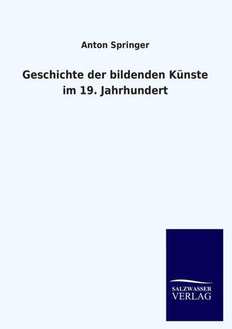Geschichte der bildenden Künste im 19. Jahrhundert