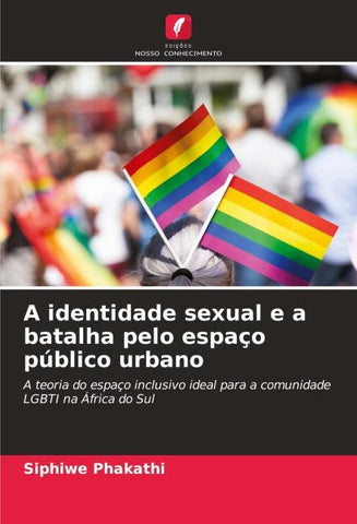 A identidade sexual e a batalha pelo espaço público urbano