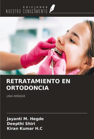 RETRATAMIENTO EN ORTODONCIA