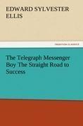 The Telegraph Messenger Boy The Straight Road to Success