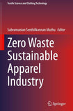 Zero Waste Sustainable Apparel Industry