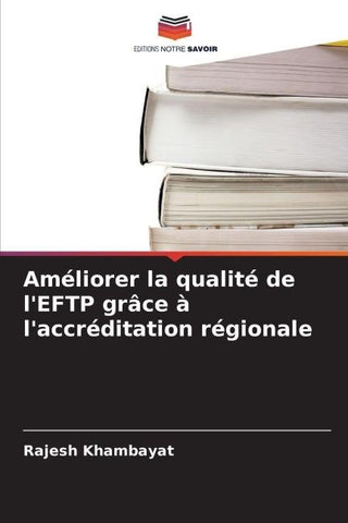 Améliorer la qualité de l'EFTP grâce à l'accréditation régionale