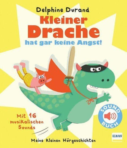 Kleiner Drache hat gar keine Angst!