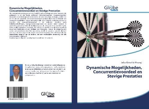 Dynamische Mogelijkheden, Concurrentievoordeel en Stevige Prestaties