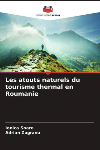 Les atouts naturels du tourisme thermal en Roumanie