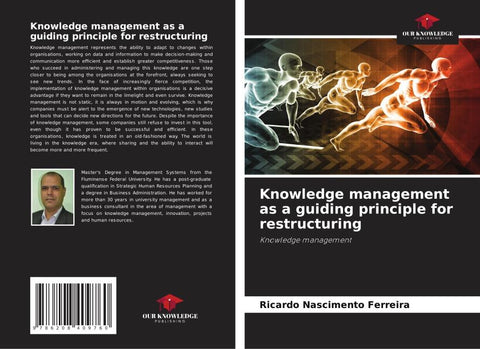 Knowledge management as a guiding principle for restructuring