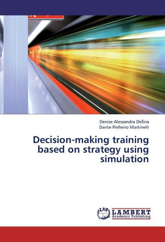 Decision-making training based on strategy using simulation