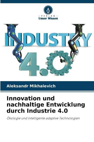 Innovation und nachhaltige Entwicklung durch Industrie 4.0