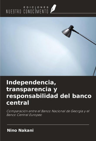 Independencia, transparencia y responsabilidad del banco central