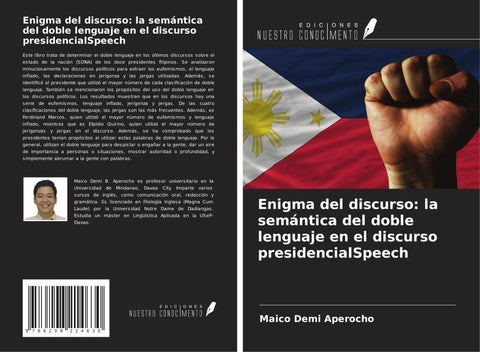 Enigma del discurso: la semántica del doble lenguaje en el discurso presidencialSpeech