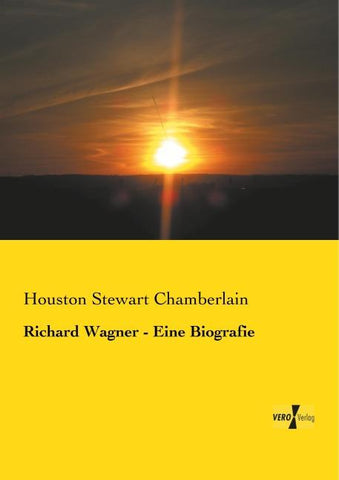 Richard Wagner - Eine Biografie