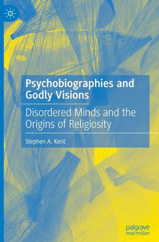 Psychobiographies and Godly Visions
