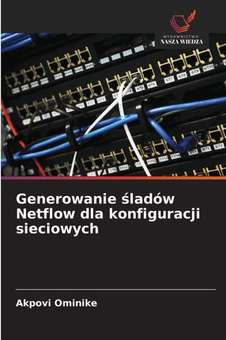 Generowanie ¿ladów Netflow dla konfiguracji sieciowych