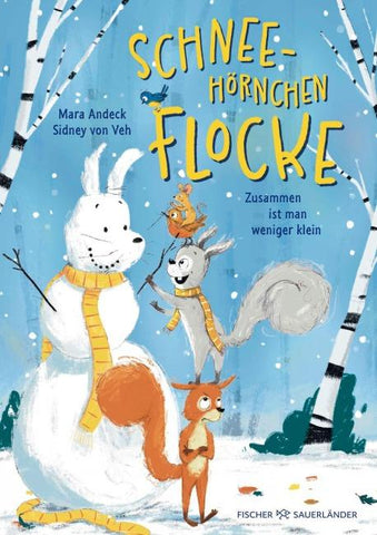 Schneehörnchen Flocke – Zusammen ist man weniger klein