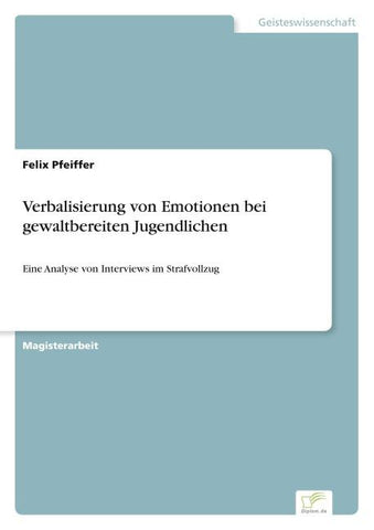 Verbalisierung von Emotionen bei gewaltbereiten Jugendlichen