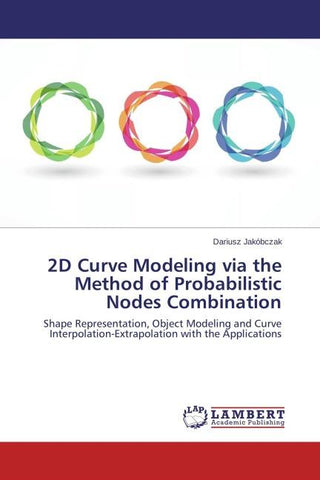 2D Curve Modeling via the Method of Probabilistic Nodes Combination